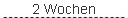 2 Wochen